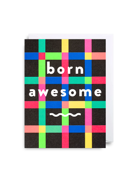 Born Awesome Mini Card