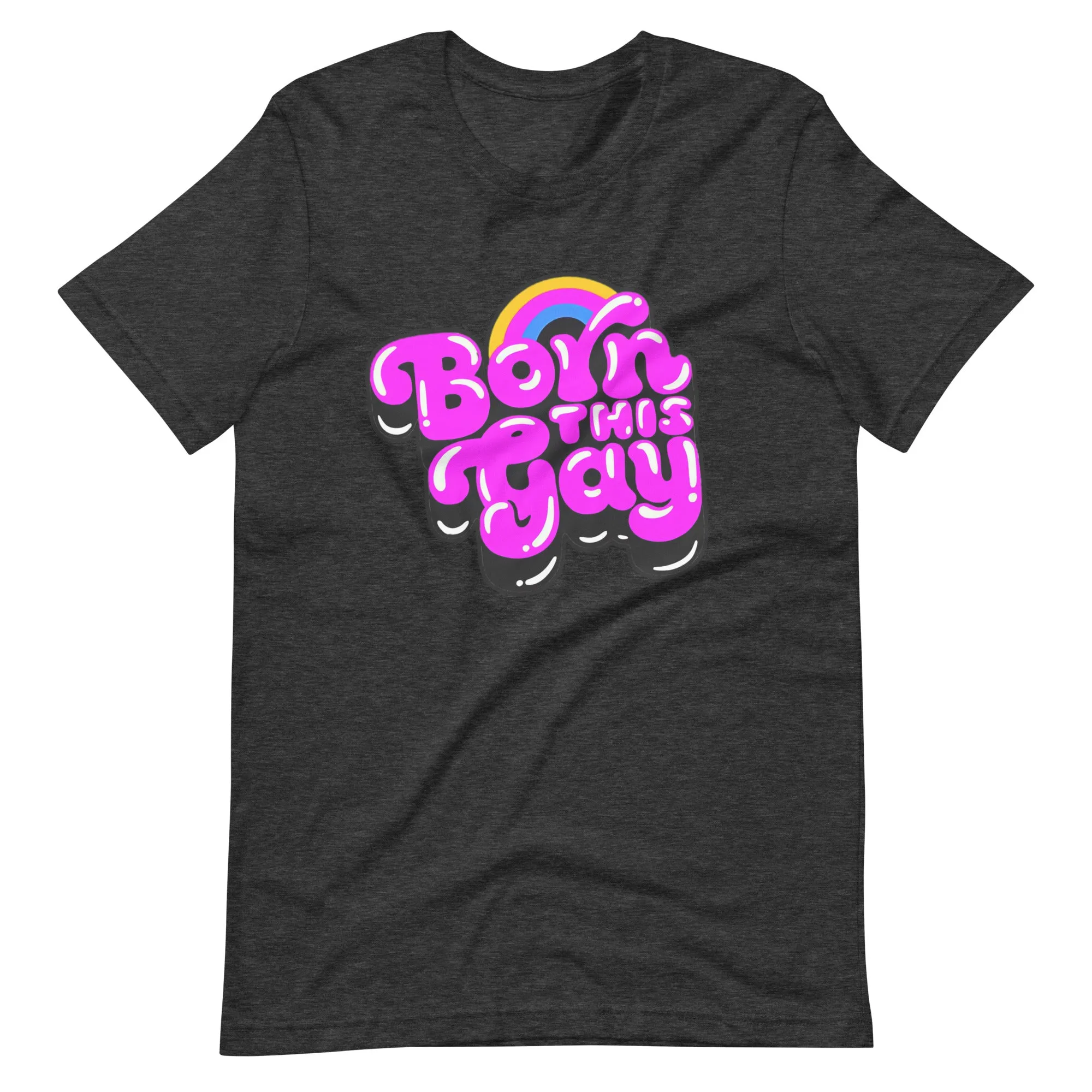 Born This Gay T-Shirt