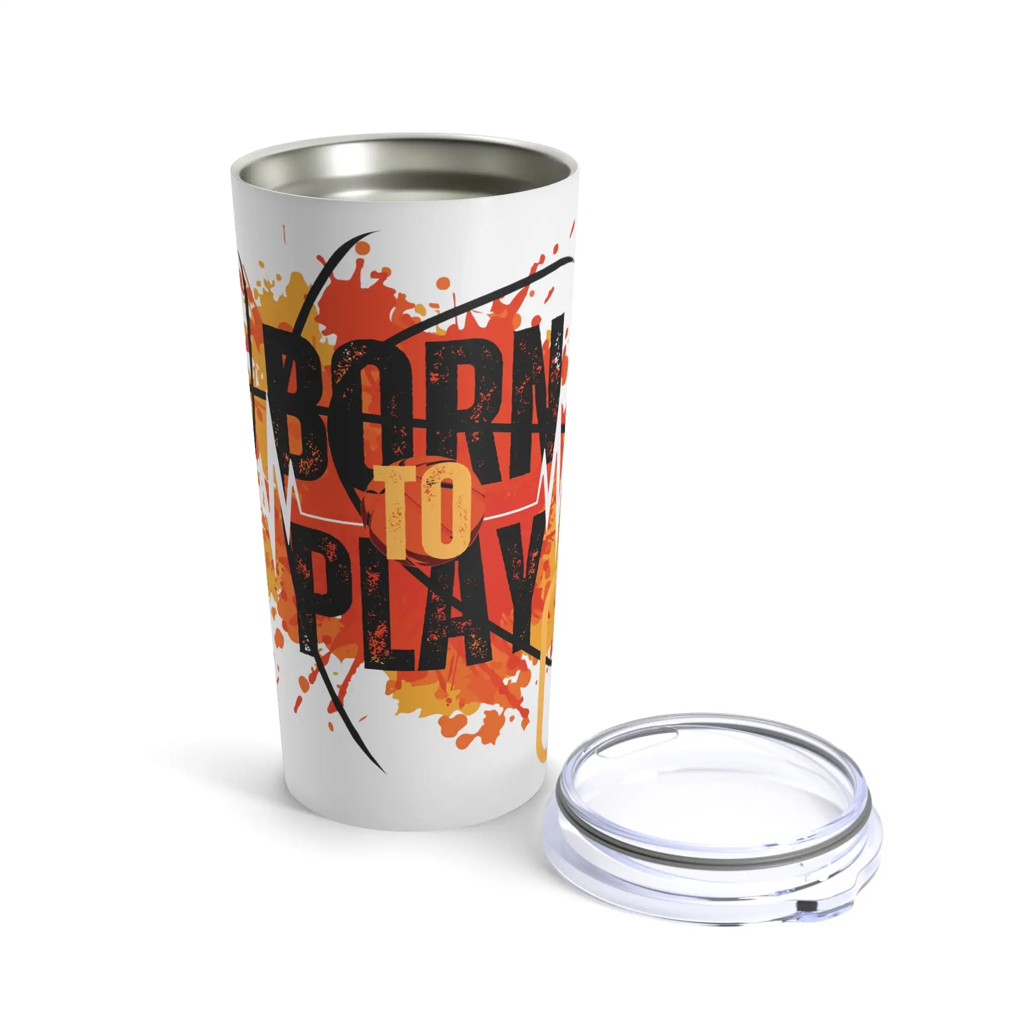 Born to play - Tumbler 20oz