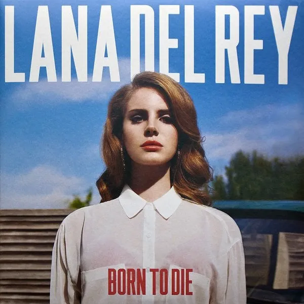 Lana Del Rey ~ Born To Die